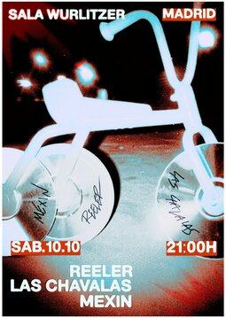 Cartel del concierto de reeler+ las chavalas + mexin en el Wurlitzer Ballroom