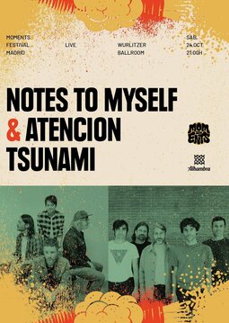 Cartel del concierto de Notes to my self + atencion tsunami en el Wurlitzer Ballroom de Madrid